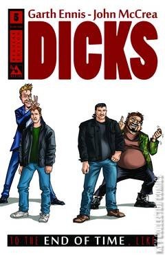 Dicks: To the End of Time #5