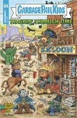 Cover for Garbage Pail Kids: Trashin' Through Time #4