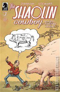 The Shaolin Cowboy: Who'll Stop the Reign #3