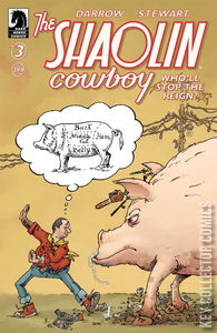 The Shaolin Cowboy: Who'll Stop the Reign #3 