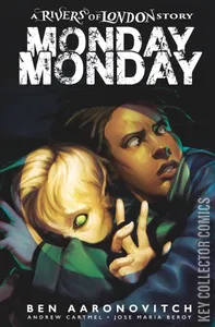 Rivers of London: Monday Monday #4