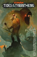 Cover for Conan the Barbarian: Tides of the Tyrant King #1
