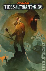 Conan the Barbarian: Tides of the Tyrant King #1