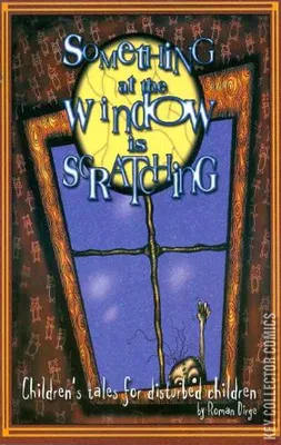 Something at the Window is Scratching