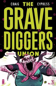 The Gravediggers Union #3