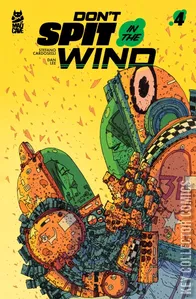 Don't Spit Into the Wind #4