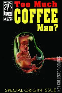 Too Much Coffee Man #3