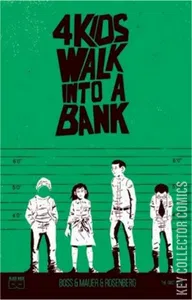 4 Kids Walk Into a Bank #1