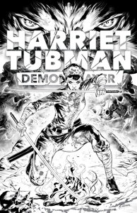 Harriet Tubman: Demon Slayer #3