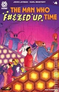The Man Who F#&%ed Up Time #4