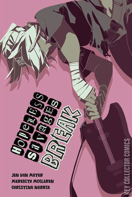 Hopeless Savages: Break