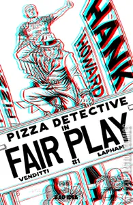 Hank Howard, Pizza Detective: The Fair Play #1