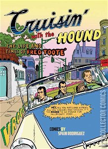 Cruisin' with the Hound: The Life & Times of Fred Toote'