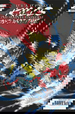 Deadpool Kills the Marvel Universe One Last Time