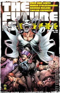 The Future Is ****** #12