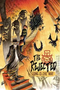The Rejected: Long Is the Way #1