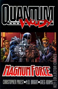 Quantum & Woody: Magnum Force