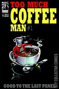 Too Much Coffee Man #1
