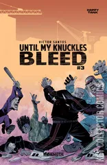 Variant Cover for Until My Knuckles Bleed #3