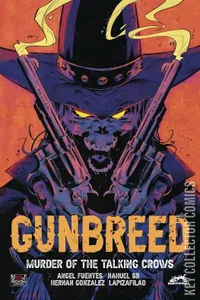 Gunbreed: Murder of the Talking Crows #1
