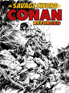 Savage Sword of Conan: Reforged, The #1