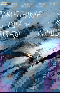 Something Is Killing the Children #46