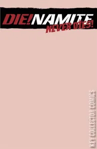 Die!namite Never Dies #1