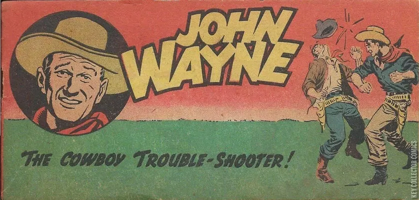 John Wayne: The Cowboy Trouble-Shooter!