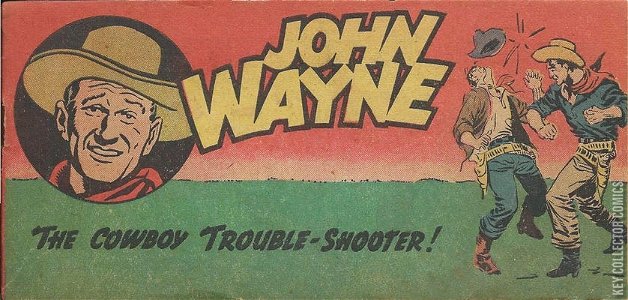 John Wayne: The Cowboy Trouble-Shooter!