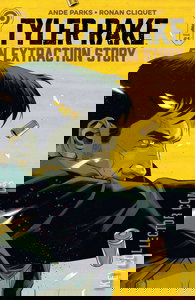 Tyler Rake: An Extraction Story #1