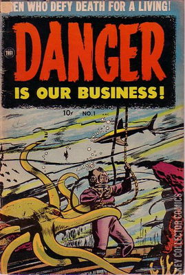 Danger Is Our Business!