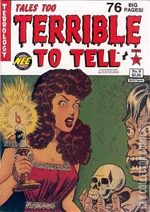 Tales Too Terrible To Tell #8