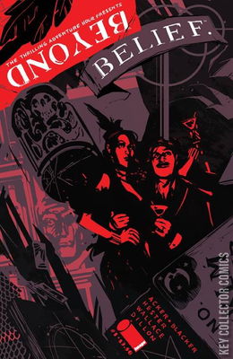 The Thrilling Adventure Hour Presents Beyond Belief