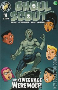 Ghoul Scouts: I Was A Tweenage Werewolf #4