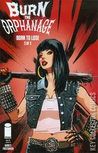Burn the Orphanage: Born to Lose #3