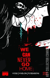 We Can Never Go Home #5
