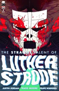 The Strange Talent of Luther Strode #5