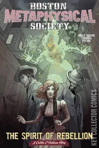 Boston Metaphysical Society: Spirit of Rebellion #1
