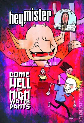 Hey Mister Come Hell Or Highwater Pants
