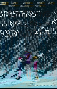 Something Is Killing the Children #47