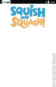Squish and Squash #1