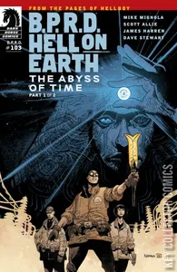B.P.R.D.: Hell on Earth #103