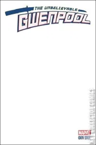 Unbelievable Gwenpool #1