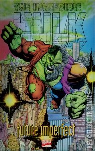 Incredible Hulk: Future Imperfect, The #1 