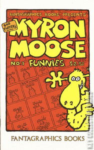 Fantagraphics Books Presents Myron Moose Funnies