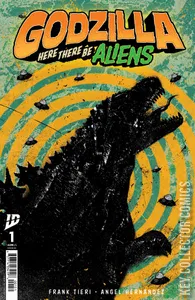 Godzilla: Here There Be Aliens #1
