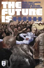 Cover for The Future Is ****** #14