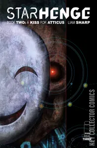 Starhenge: Book Two - A Kiss for Atticus #3