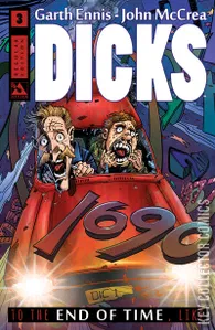 Dicks: To the End of Time #3