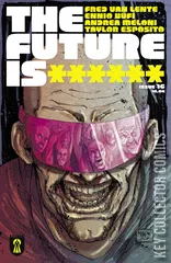 Cover for The Future Is ****** #16